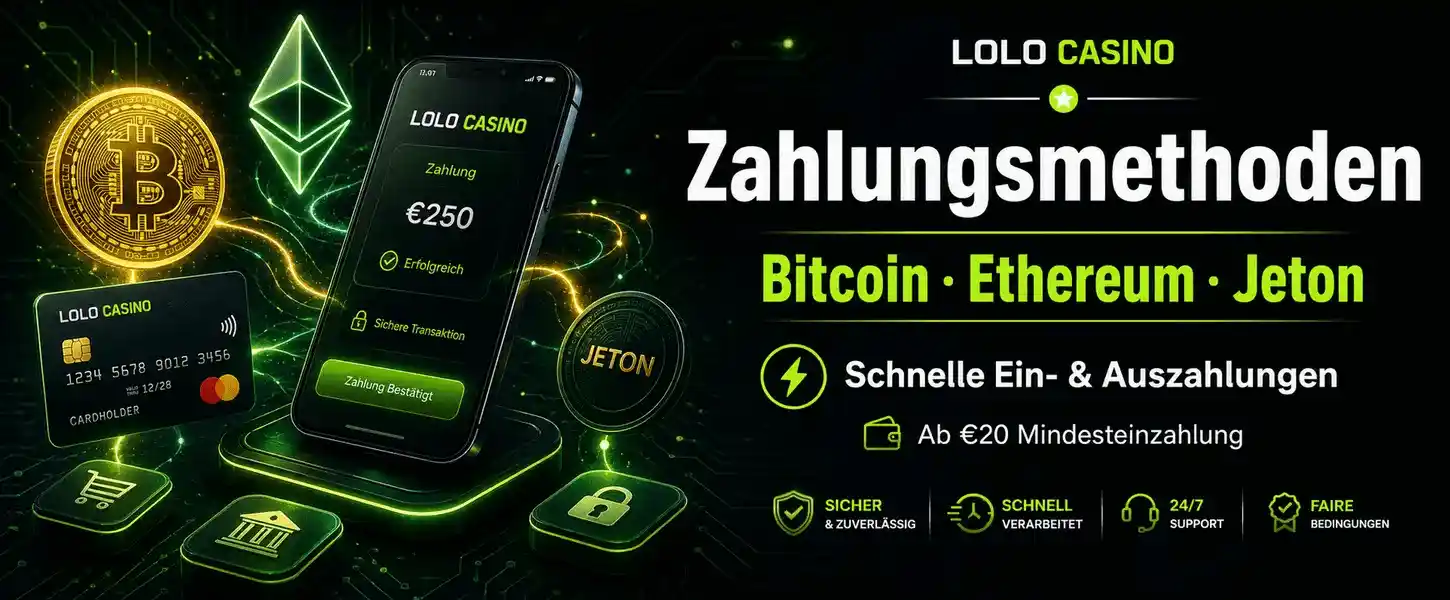 Lolo Casino Zahlungsmethoden - Bitcoin, Ethereum, Jeton und mehr